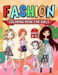 Fashion Coloring Book for Girls Age