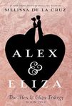 Alex & Eliza: 1 (Alex & Eliza Trilogy)