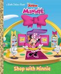 Shop with Minnie (Disney Junior: Mickey Mouse Clubhouse) (Little Golden Book)