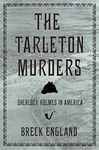 Tarleton Murders: Sherlock Holmes in America (British Mystery and Suspense Book)