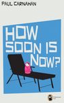 How Soon Is Now?: The new time travel tale from Scotland