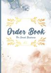 Order Book For Small Business A5: Small Business Order Book A5, Daily Sales Log Book For Small Business, Order Form Book.