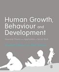 Human Growth, Behaviour and Development: Essential Theory and Application in Social Work