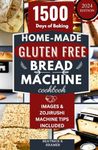 Home-Made Gluten Free Bread Machine