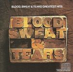 Blood, Sweat & Tears Greatest Hits