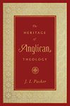 The Heritage of Anglican Theology