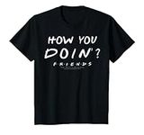 Kids Friends How You Doin' Quote T-