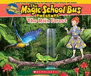 The Magic School Bus Presents: The Rainforest: A Nonfiction Companion to the Original Magic School Bus Series