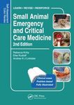 Small Animal Emergency and Critical Care Medicine: Self-Assessment Color Review, Second Edition (Veterinary Self-Assessment Color Review Series)