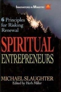 Spiritual Entrepreneurs: 6 Principles for Risking Renewal