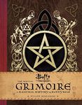 Buffy the Vampire Slayer: Official Grimoire: A Magickal History of Sunnydale