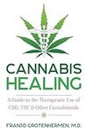 Cannabis Healing: A Guide to the Th