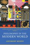 Philosophy in the Modern World: A New History of Western Philosophy, Volume 4: 04