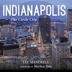 Indianapolis: The Circle City