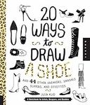 20 Ways to Draw A Shoe and 44 Other