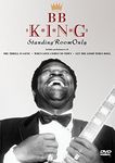 B.B. King: Standing Room Only