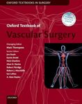 Oxford Textbook of Vascular Surgery (Textbook on)