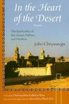 In the Heart of the Desert: The Spirituality of the Desert Fathers and Mothers