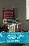 The Cambridge Companion to Common-Sense Philosophy (Cambridge Companions to Philosophy)