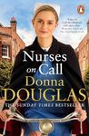 Nurses on Call: The heartwarming and emotional new historical novel, perfect for fans of Call the Midwife