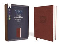 NASB, Super Giant Print Reference Bible, Leathersoft, Brown, Red Letter, 1995 Text, Comfort Print: New American Standard Bible, Brown, Leathersoft, Super Giant Print Reference, Comfort Print