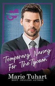 Temporary Nanny for the Tycoon: Practically Perfect Nannies Book 8