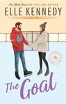 The Goal: The addictive sports romance from TikTok sensation and bestselling author, Elle Kennedy! (Off-Campus)