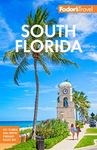 Fodor's South Florida: with Miami, 