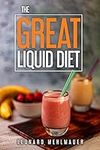 The GREAT Liquid Diet