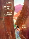 Guide to the Hiking Areas of New Mexico