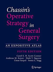 Chassin's Operative Strategy in General Surgery: An Expositive Atlas
