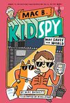 Mac Saves the World (Mac B., Kid Spy #6)