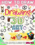 How to draw 3D: Master the Art of 3