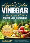 The Apple Cider Vinegar Weight Loss