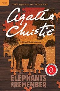 Elephants Can Remember: A Hercule Poirot Mystery: The Official Authorized Edition (Hercule Poirot series Book 36)