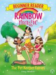 The Pet Keeper Fairies: Book 6 (Rainbow Magic Beginner Reader)