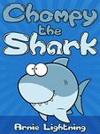 Chompy the Shark: Short Stories and Jokes for Kids Ages 4-8 (Early Bird Reader Book 2)