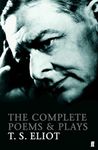 Complete Poems & Plays Of T.S. Eliot (Faber Poetry)