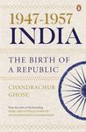 1947-1957, India: The Birth of a Republic