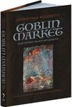 Goblin Market and Other Selected Poems (Calla Editions)