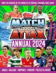 Match Attax Annual 2024: The best official illustrated football annual, brand new for 2023 – the perfect gift for footy-loving kids and teens this Christmas!