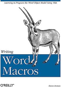 Writing Word Macros: An Introduction to Programming Word using VBA