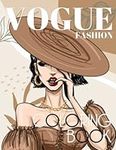 Vogue Fashion Coloring Book: 30 Uni