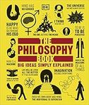 The Philosophy Book: Big Ideas Simply Explained