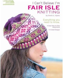 I Can't Believe I'm Fair Isle Knitting