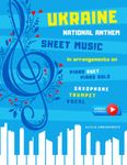 Ukraine National Anthem Sheet Music: Easy Arrangements on: Piano Solo I Piano Duet I Saxophone I Trumpet Vocal I Video Tutorials I for Late Beginners ... Chords I Big Notes I How to Play Keyboard