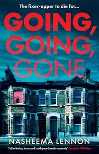 Going, Going, Gone: A gripping and twisty domestic psychological suspense novel – this year’s most compulsive crime thriller