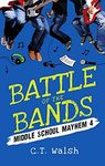 Battle of the Bands (Middle School Mayhem Book 4)