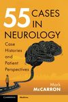 55 Cases in Neurology: Case Histories and Patient Perspectives