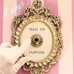 Press for Champagne Button, Ring Mi